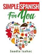 Saadia Isahac - Simple Spanish for You