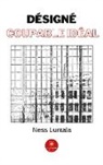 Luntala-n, Ness Luntala - Designe coupable ideal