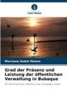 Marciano André Malam - Grad der Präsenz und Leistung der öffentlichen Verwaltung in Bubaque