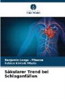 Benjamin Longo - Mbenza, Fabien Kintoki Mbala - Säkularer Trend bei Schlaganfällen