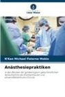 N'Kan Michael Paterne Mobio - Anästhesiepraktiken