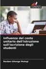 Reuben Gitonga Mutegi - Influenza del costo unitario dell'istruzione sull'iscrizione degli studenti