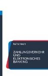 Ralf Schönert - Zahlungsverkehr und elektronisches Banking