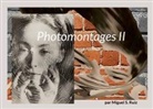 Miguel S. Ruiz - Photomontages II