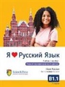 Natal'ja Fridljand, Nadezhda Ljubich, Irina Nekrashevich - Ja Ljublju Russkij jazyk B1.1. Uchebnik/Ich liebe Russisch - B1.1