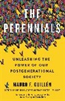 Mauro Guillen, Mauro F. Guillen - The Perennials