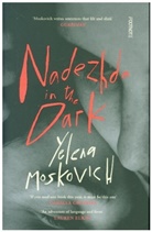 Yelena Moskovich - Nadezhdha in the Dark