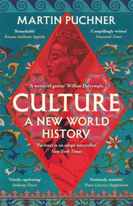 Martin Puchner - Culture - A New World History