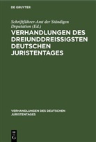 Schriftführer-Amt der Ständigen Deputation - Verhandlungen des dreiunddreißigsten Deutschen Juristentages