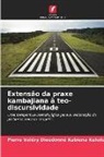 Pierre Valéry Dieudonné Kabiena Kuluila - Extensão da praxe kambajiana à teo-discursividade