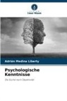 Adrián Medina LIberty - Psychologische Kenntnisse