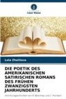 Lola Zhalilova - DIE POETIK DES AMERIKANISCHEN SATIRISCHEN ROMANS DES FRÜHEN ZWANZIGSTEN JAHRHUNDERTS