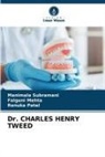 Falguni Mehta, Renuka Patel, Manimala Subramani - Dr. CHARLES HENRY TWEED