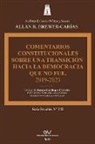 Allan R. Brewer-Carías - COMENTARIOS CONSTITUCIONALES SOBRE UNA TRANSICIÓN A LA DEMOCRACIA QUE NO FUE