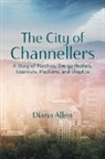 Diana Allen - The City of Channellers