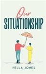 Hella Jones - Our Situationship