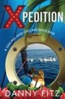 Danny Fitz, Elizabeth Fuller - Xpedition - A Sailing And Cycling Shocker