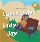 Calpernia N. Charles - Lunch Dates With Lady Jay