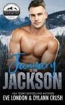 Dylann Crush, Eve London - January is for Jackson