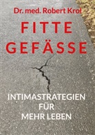 Dr med Robert Krol, Dr. med. Robert Krol, Robert Krol - Fitte Gefässe