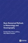 Aitor Aldama Campino, Kristofer D&ouml;&ouml;s, Peter Lundberg - Basic Numerical Methods in Meteorology and Oceanography