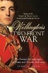 Joshua Moon - Wellington''s Two-Front War