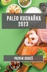 Patrik Dobe¿ - Paleo kucha¿ka 2023