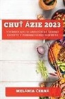 Melánia ¿Erná - Chu¿ Ázie 2023