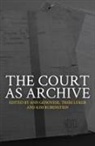 Ann Genovese, Trish Luker, Kim Rubenstein - The Court as Archive