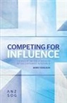 Barry Ferguson - Competing for Influence: The Role of the Public Service in Better Government in Australia