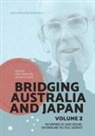 Arthur Stockwin, Keiko Tamura - Bridging Australia and Japan: Volume 2: The writings of David Sissons, historian and political scientist