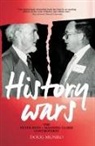Doug Munro - History Wars: The Peter Ryan - Manning Clark Controversy