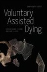 David J. Carter, Daniel J. Fleming - Voluntary Assisted Dying: Law? Health? Justice?