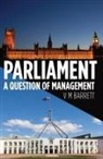 V. M. Barrett - Parliament: A Question of Management