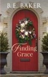 B. E. Baker - Finding Grace