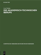 Carl Welthe - Die akademisch-technischen Berufe