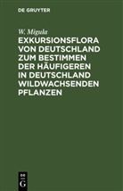 W. Migula - Exkursionsflora von Deutschland zum Bestimmen der häufigeren in Deutschland wildwachsenden Pflanzen