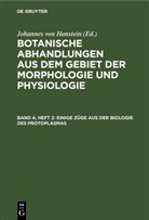 Johannes Von Hanstein, Johannes Von Hanstein - Botanische Abhandlungen aus dem Gebiet der Morphologie und Physiologie - Band 4, Heft 2: Einige Züge aus der Biologie des Protoplasmas