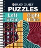 Brain Games, Publications International Ltd - Brain Games - Puzzles: Left Brain, Right Brain (#2)