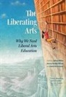 Jeffrey Bilbro, David Henreckson, Jessica Hooten Wilson - The Liberating Arts