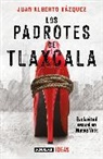 Juan Alberto Vásquez, Juan Alberto Vázquez - Los padrotes Tlaxcala / The Pimps of Tlaxcala