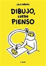 Javirroyo - Dibujo, luego pienso / I Draw, Then I Think