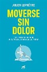 Julien Lepretre - Moverse sin dolor / Moving Without Pain