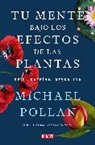 Michael Pollan - Tu mente bajo los efectos de las plantas / This Is Your Mind On Plants