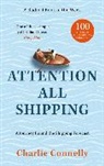 Charlie Connelly, Connelly Charlie - Attention All Shipping