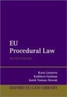 Kathleen Gutman, Gutman Kathleen, Koen Lenaerts, Koen (President of the Court of Justice Lenaerts, Lenaerts Koen, Janek Tomasz Nowak - Eu Procedural Law