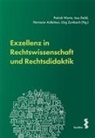 Hermann Astleitner, Hermann Astleitner u a, Ines Deibl, Patrick Warto, Jörg Zumbach - Exzellenz in Rechtswissenschaft und Rechtsdidaktik