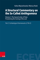 Mariusz Rosik, Mariusz ( Rosik, Kalina Wojciechowska, Kalina (Prof. Dr.) Wojciechowska, Rajmund Pietkiewicz, Rajmund Pietkiewicz (Dr.)... - A Structural Commentary on the So-Called Antilegomena