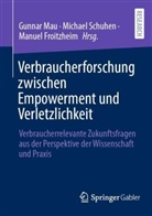 Manuel Froitzheim, Gunnar Mau, Michael Schuhen - Verbraucherforschung zwischen Empowerment und Verletzlichkeit