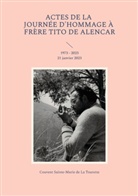 Xavier Pollart - Actes de la journée d'hommage à frère Tito de Alencar